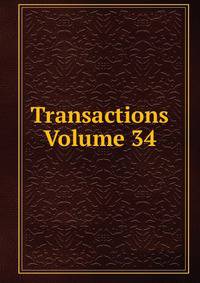 Transactions Volume 34