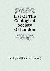 List Of The Geological Society Of London