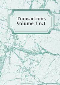Transactions Volume 1 n.1
