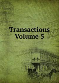 Transactions Volume 5