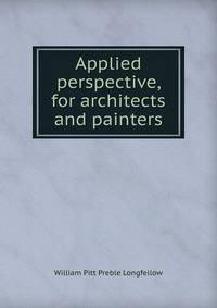 Applied perspective, for architects and painters
