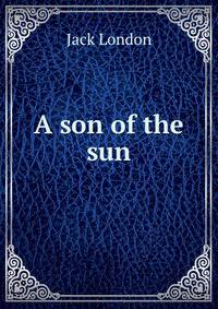 A son of the sun