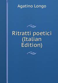 Ritratti poetici (Italian Edition)
