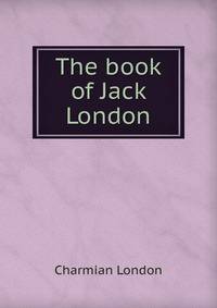 The book of Jack London