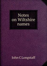 Notes on Wiltshire names