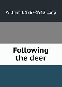 Following the deer