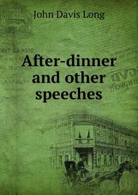 After-dinner and other speeches