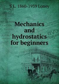 Mechanics and hydrostatics for beginners