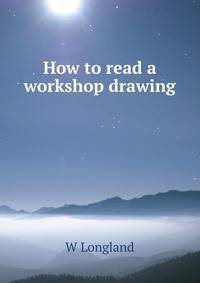 How to read a workshop drawing