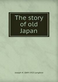 The story of old Japan