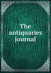 The antiquaries journal