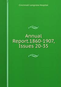 Annual Report.1860-1907, Issues 20-35