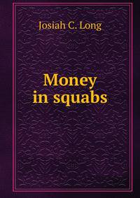 Money in squabs