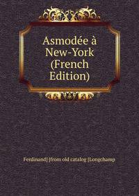 Asmodee a New-York (French Edition)