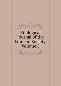 Zoological Journal of the Linnean Society, Volume 8
