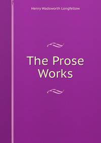 The Prose Works