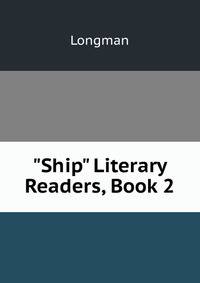 "Ship" Literary Readers, Book 2