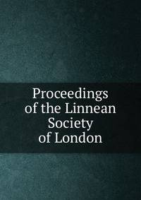 Proceedings of the Linnean Society of London
