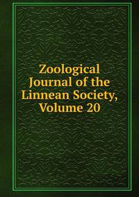 Zoological Journal of the Linnean Society, Volume 20