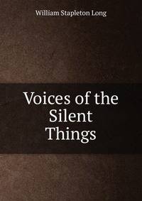 Voices of the Silent Things