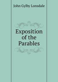 Exposition of the Parables