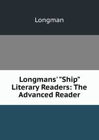Longmans' "Ship" Literary Readers: The Advanced Reader