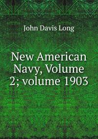 New American Navy, Volume 2; volume 1903