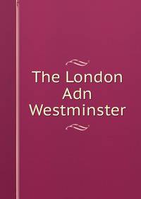 The London Adn Westminster