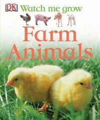 Watch Me Grow: Farm Animals