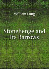 Stonehenge and Its Barrows