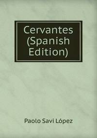 Cervantes (Spanish Edition)