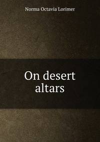 On desert altars