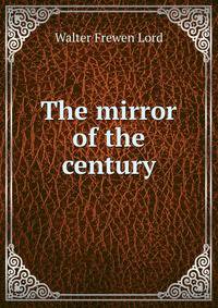 The mirror of the century