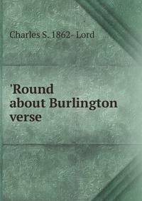'Round about Burlington verse