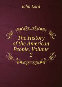 The History of the American People, Volume 2