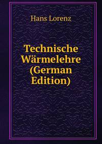 Lehrbuch der Technischen Physik. 2 band: Technische Wrmelehre