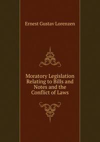 Moratory Legislation Relating to Bills and Notes and the Conflict of Laws