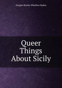 Queer Things About Sicily