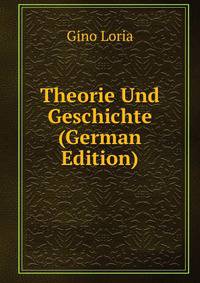 Theorie Und Geschichte (German Edition)