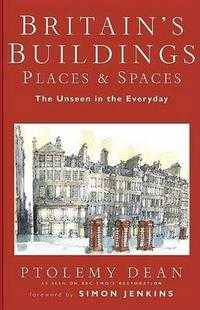 Britain's Buildings: Places & Spaces