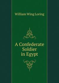 A Confederate Soldier in Egypt