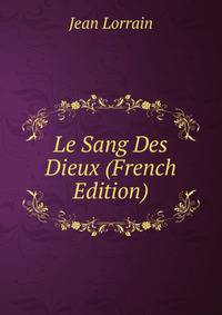 Le Sang Des Dieux (French Edition)
