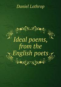 Ideal poems, from the English poets