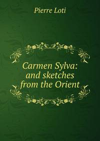 Carmen Sylva: and sketches from the Orient