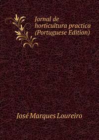 Jornal de horticultura practica (Portuguese Edition)
