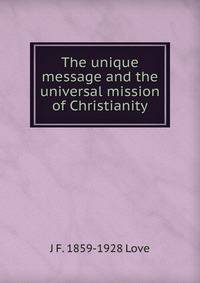 The unique message and the universal mission of Christianity