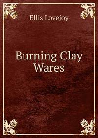 Burning Clay Wares