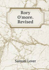 Rory O'more. Revised