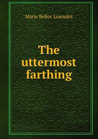 The uttermost farthing