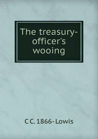 The treasury-officer's wooing
